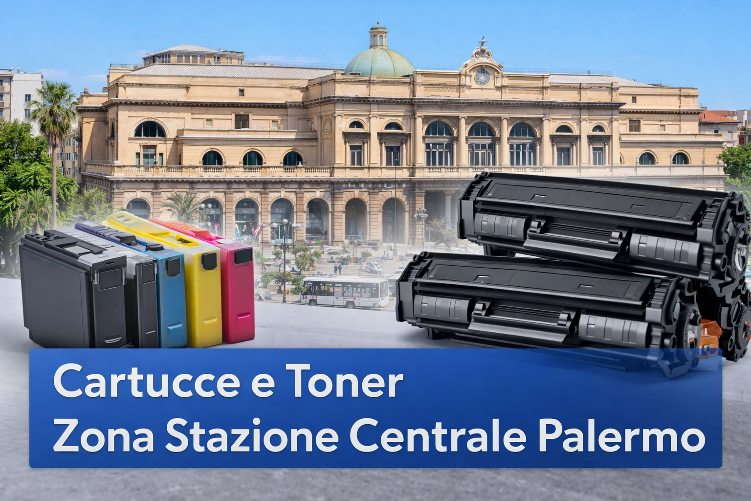 Cartucce e toner zona Stazione Centrale Palermo Cartucce e toner zona Stazione Centrale Palermo