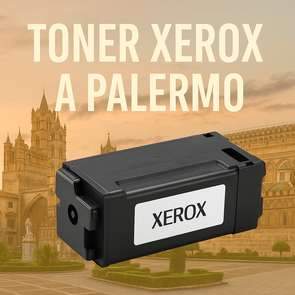 Toner Xerox Palermo – Originali e Compatibili Professionali